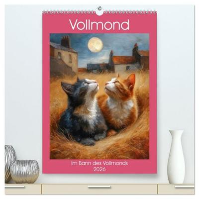 Vollmond - Im Bann des Vollmonds (hochwertiger Premium Wandkalender 2026 DIN A2 hoch), Kunstdruck in Hochglanz