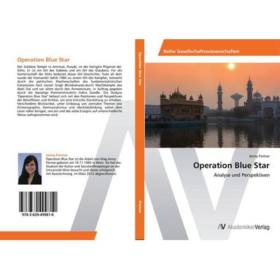 Operation Blue Star, Taschenbuch von Jenny Parmar, AV Akademikerverlag, 978-3-639-49981-0