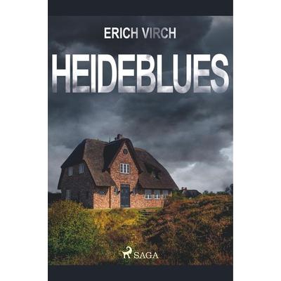 Heideblues - Kriminalroman, Taschenbuch von Erich Virch, BoD - Books on Demand, 978-87-26-17607-0