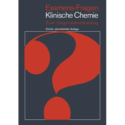 Examens-Fragen Klinische Chemie, Taschenbuch von , Springer Berlin, 978-3-540-10456-8