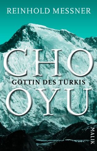 Reinhold Messner - Cho Oyu: Göttin des Türkis - Preis vom 10.10.2026 11:48:34 h