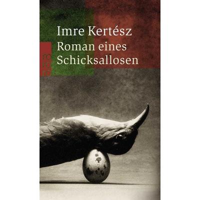 Roman eines Schicksallosen, Taschenbuch von Imre Kertész, Rowohlt Taschenbuch