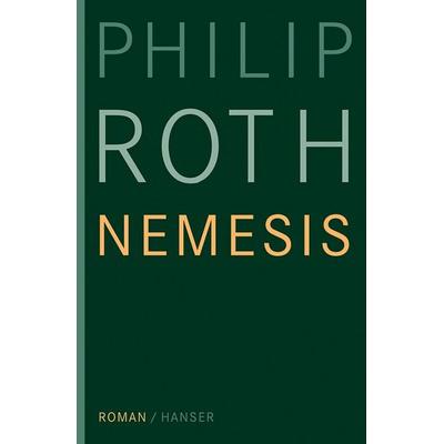 Nemesis, Gebundene Ausgabe von Philip Roth, Carl Hanser, 978-3-446-24979-0