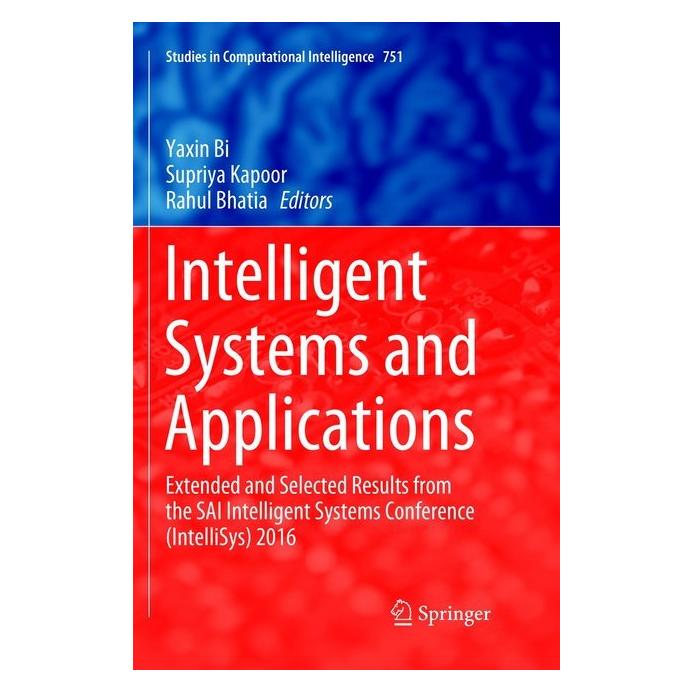 Springer Intelligent Systems and Applications (Englisch, Softcover, Rahul Bhatia, Supriya Kapoor, Yaxin Bi) (56041621)