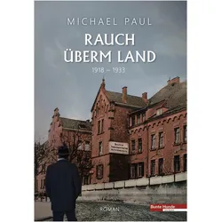 Rauch überm Land, Belletristik von Michael Paul