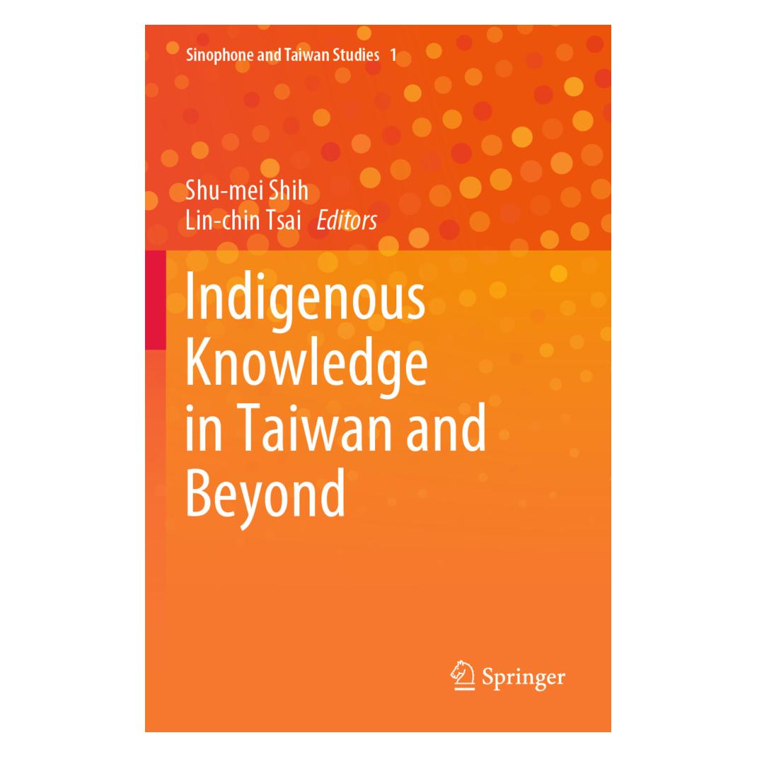 Springer Indigenous Knowledge in Taiwan and Beyond (Englisch, Softcover, Lin-chin Tsai, Shu-mei Shih) (56228512)