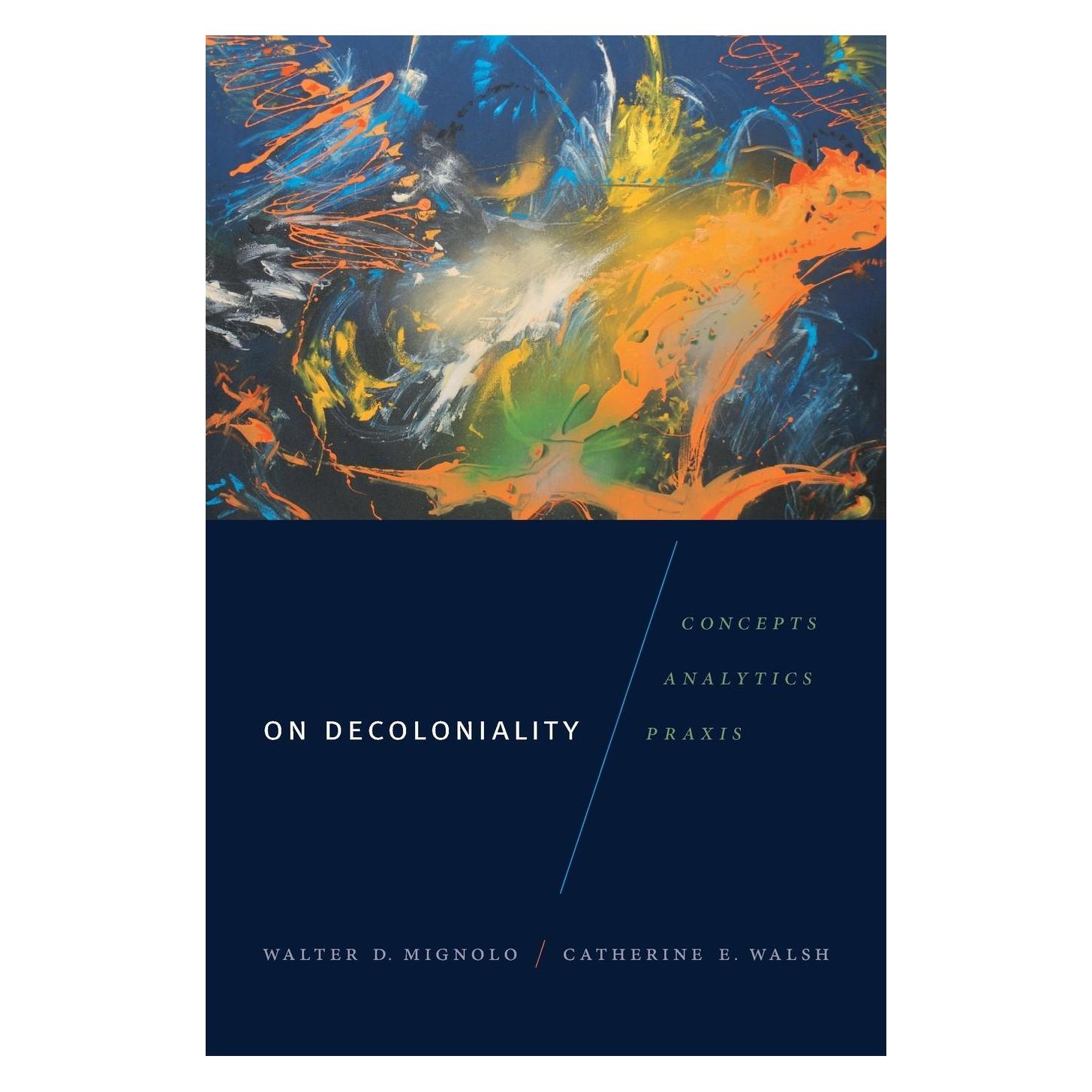 Combined Academic Publ. On Decoloniality (Englisch, Catherine E. Walsh, Walter D. Mignolo) (35067330)