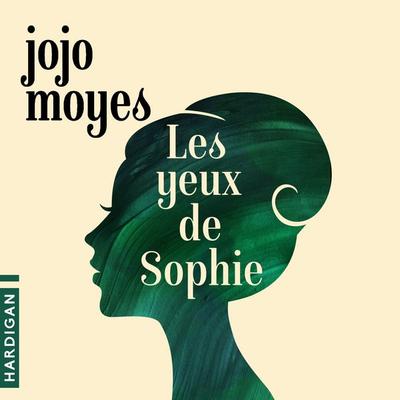 Les Yeux de Sophie - Jojo Moyes, Audio, 9782374341583