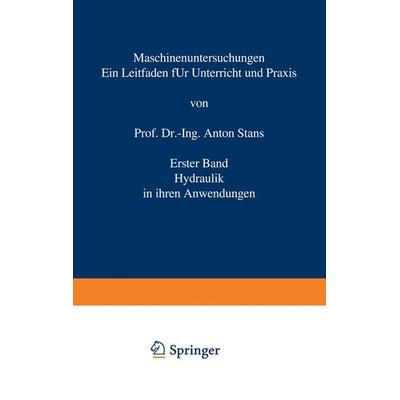 Maschinenuntersuchungen, Taschenbuch von Anton Staus, Springer Berlin, 978-3-642-90428-8