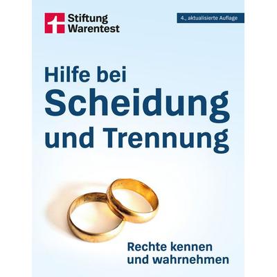 Hilfe bei Scheidung und Trennung, Taschenbuch von Ruth Bohnenkamp, Stiftung Warentest, 978-3-7471-1042-3