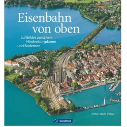 Eisenbahn von oben, Ratgeber von Heiko Focken