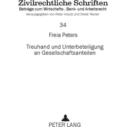 Treuhand und Unterbeteiligung an Gesellschaftsanteilen, Fachbücher von Freia Peters