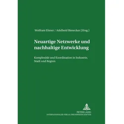 Neuartige Netzwerke und nachhaltige Entwicklung, Fachbücher von Adelheid Biesecker, Wolfram Elsner