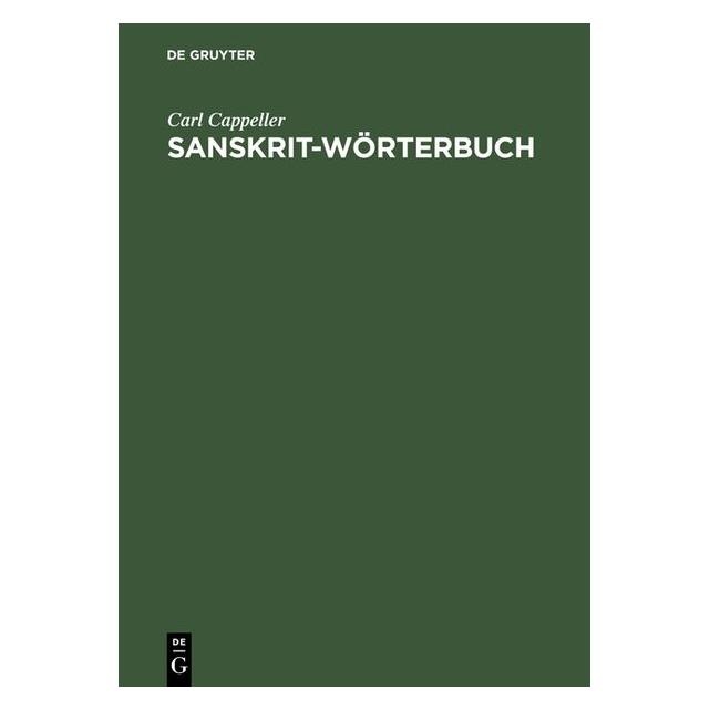 De Gruyter Cappeller:Sanskrit-Wörterbuch (Deutsch, Hardcover, Carl Cappeller) (61510267)