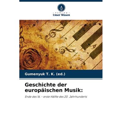 Geschichte der europäischen Musik: -