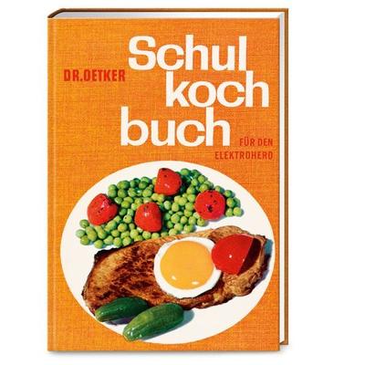 Schulkochbuch – Reprint 1960, Taschenbuch von Dr.Oetker, Dr. Oetker - ein Verlag der Edel Verlagsgruppe, 978-3-7670-1734-4