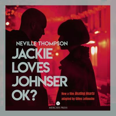 Jackie Loves Johnser OK? - Neville Thompson, Audio, 9781917453356