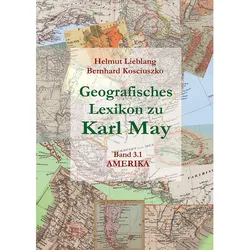 Geografisches Lexikon zu Karl May, Sachbücher von Bernhard Kosciuszko, Helmut Lieblang