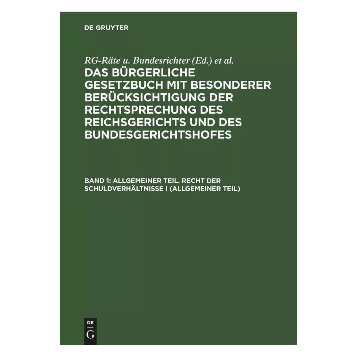 De Gruyter Allgemeiner Teil. Recht der Schuldverhältnisse I (Allgemeiner Teil) (Deutsch, Hardcover, Bessau, Michaelis, Oegg, Sayn) (39026641)
