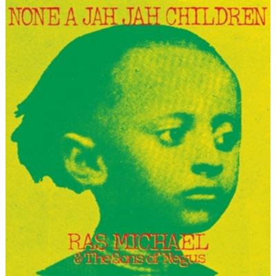 None A Jah Jah Children - Ras Michael & The Sons O. Negus, Vinyl