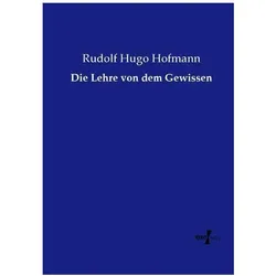Die Lehre von dem Gewissen, Ratgeber von Rudolf Hugo Hofmann