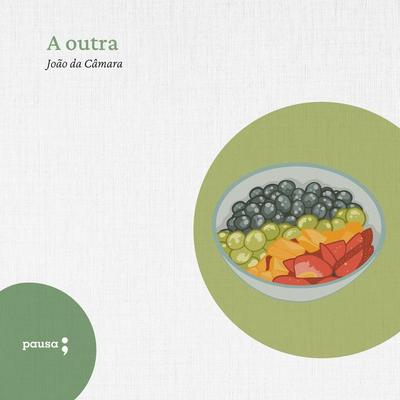 A outra - João Câmara, Audio, 9786550703325