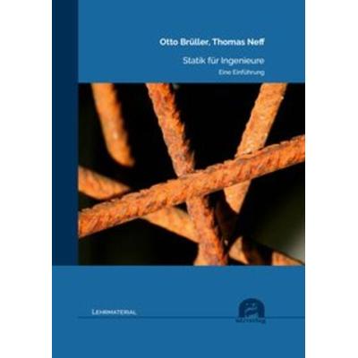 Statik für Ingenieure, Taschenbuch von Otto Brüller,Thomas Neff, Utzverlag GmbH, 978-3-8316-8491-5