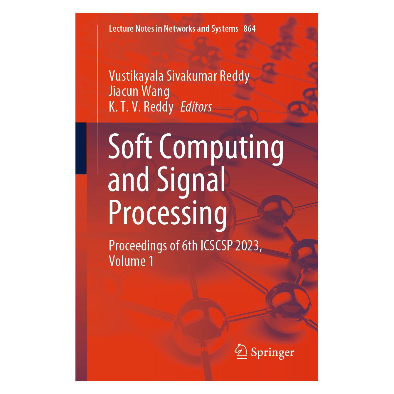 Springer Soft Computing and Signal Processing (Englisch, Softcover, Jiacun Wang, K. T. V. Reddy, Vustikayala Sivakumar Reddy) (56985992)