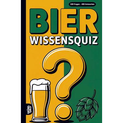 Bier Wissensquiz, Taschenbuch von Grübelgold Rätselhefte, Grübelgold, 978-3-693-19014-2