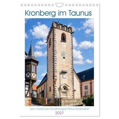 Kronberg im Taunus vom Frankfurter Stadtfotograf Petrus Bodenstaff (Wandkalender 2027 DIN A4 hoch), CALVENDO Monatskalender