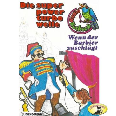 Radio Kuckuck, Wenn der Barbier zuschlägt - , Audio, 4260507146526
