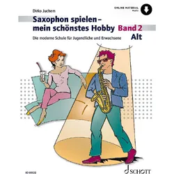 Schott Saxophon spielen - mein schönstes Hobby Bd.2 - Lehrbuch