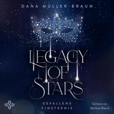 Legacy of Stars 2: Gefallene Finsternis - Dana Müller-Braun, Audio, 9783844938968