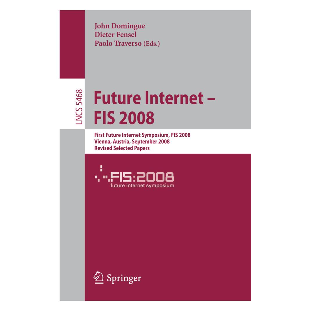Springer Future Internet - FIS 2008 (Englisch, Softcover, John Domingue, Paolo Traverso) (55201359)