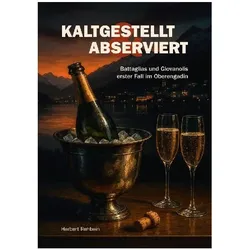 Kaltgestellt & Abserviert, Belletristik von Herbert Rehbein