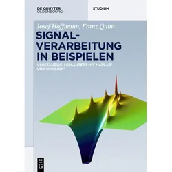Signalverarbeitung in Beispielen, Fachbücher von Josef Hoffmann, Franz Quint