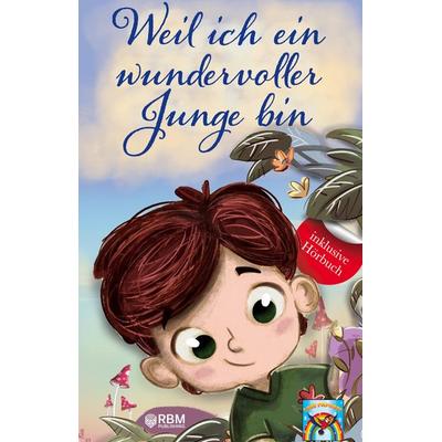 Weil ich ein wundervoller Junge bin, Gebundene Ausgabe von Lese Papagei, Tredition, 978-3-949772-09-2