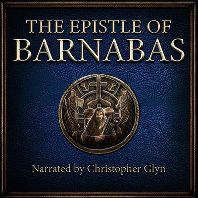 The Epistle of Barnabas - Various, Audio, 9781917311038
