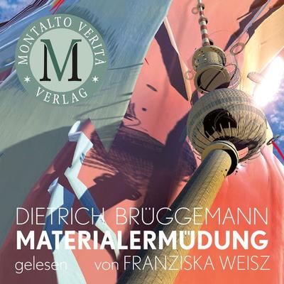 Materialermüdung - Dietrich Brüggemann, Audio, 9783947878680