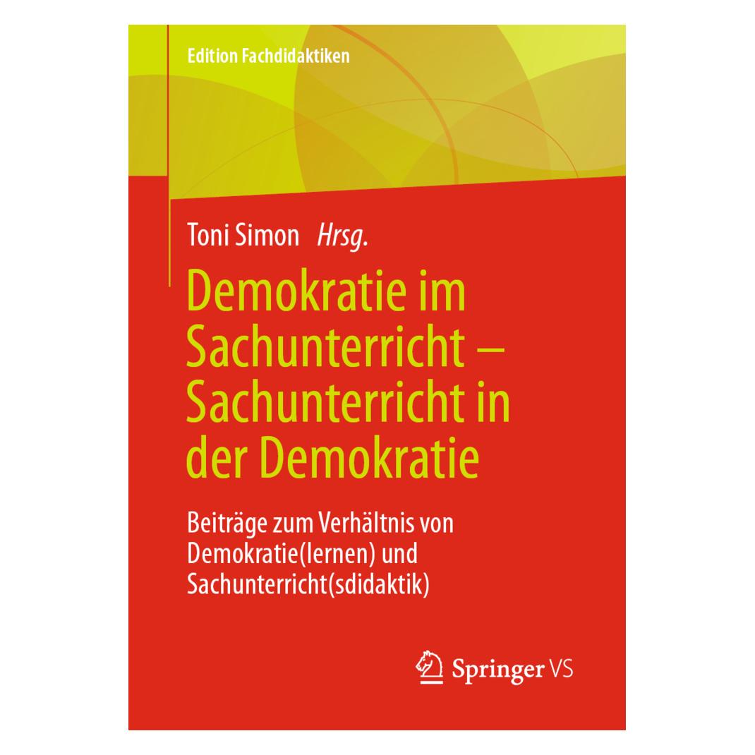 Springer Demokratie im Sachunterricht - Sachunterricht in der Demokratie (Deutsch, Softcover, Toni Simon) (56183118)