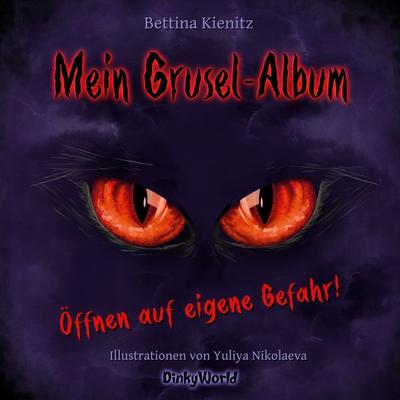 Mein Grusel-Album, Gebundene Ausgabe von Bettina Kienitz, BoD – Books on Demand, 978-3-7543-2571-1