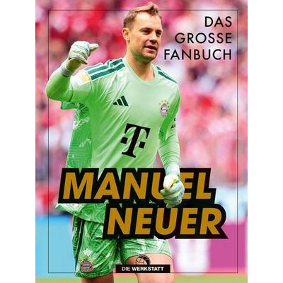 Manuel Neuer, Gebundene Ausgabe von Ludwig Krammer, Die Werkstatt, 978-3-7307-0850-7