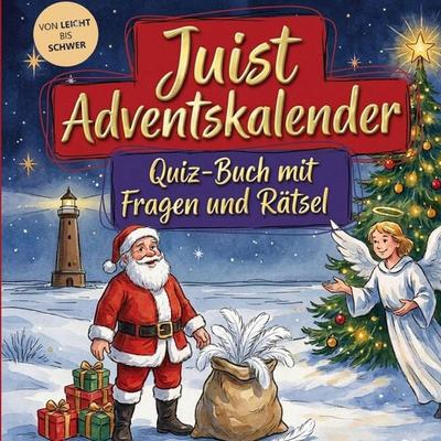 Juist-Adventskalender: Quiz-Buch mit Fragen und Rätsel, Taschenbuch von Schlauvento Interactive, Schlauvento Interactive, 978-3-693-19650-2