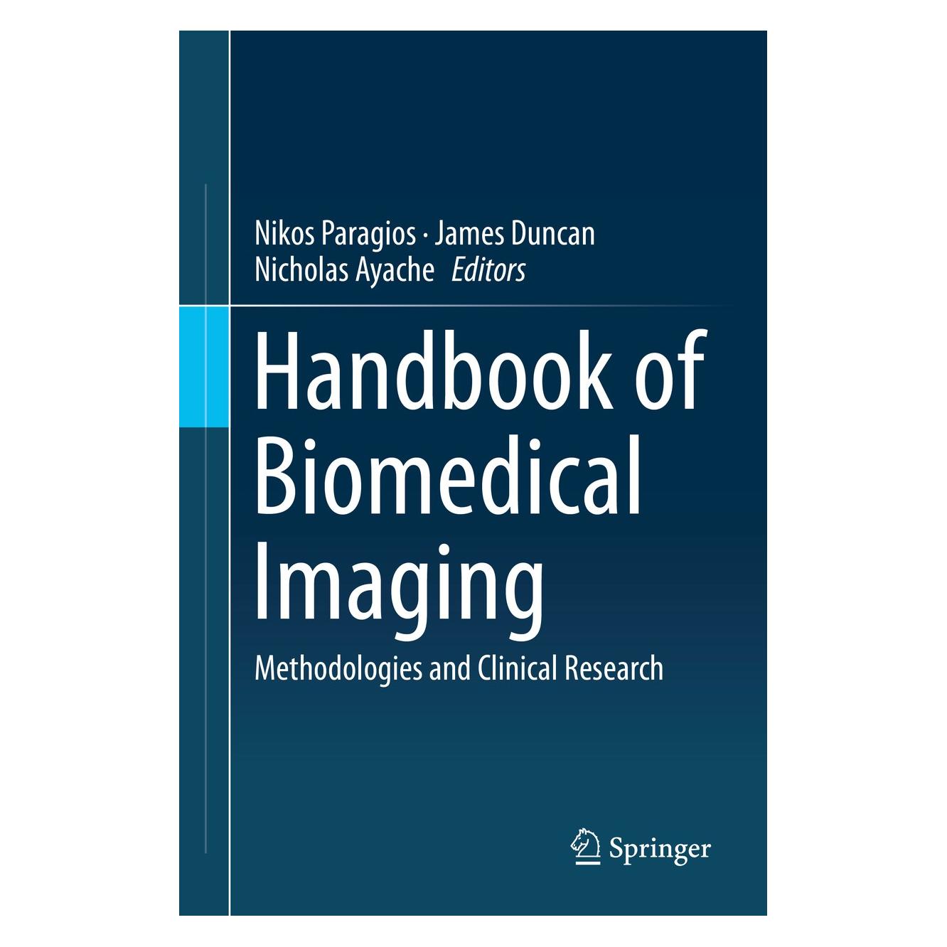 Springer Handbook of Biomedical Imaging (Englisch, Hardcover, James Duncan, Nicholas Ayache, Nikos Paragios) (9780387097480)