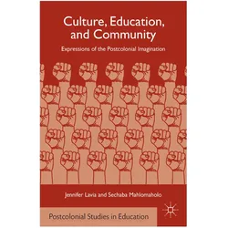 Culture, Education, and Community, Fachbücher von S. Mahlomaholo, J. Lavia, S Mahlomaholo, J Lavia