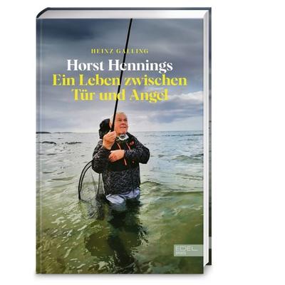 Horst Hennings, Gebundene Ausgabe von Heinz Galling, Edel Sports - ein Verlag der Edel Verlagsgruppe, 978-3-9858819-2-5