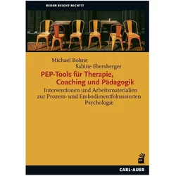 Bohne:PEP-Tools für Therapie, Coaching, Ratgeber von Michael Bohne, Sabine Ebersberger