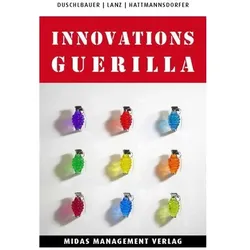 Innovations-Guerilla, Fachbücher von Thomas Duschlbauer