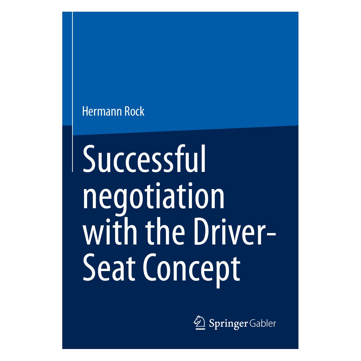 Springer Successful negotiation with the Driver-Seat Concept (Englisch, Softcover, Hermann Rock) (46903273)