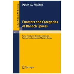 Functors and Categories of Banach Spaces, Fachbücher von P.W. Michor